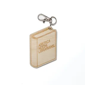 America Needs Librarians Closed Book Wood Keychain