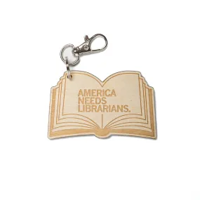 America Needs Librarians Open Book Wood Keychain